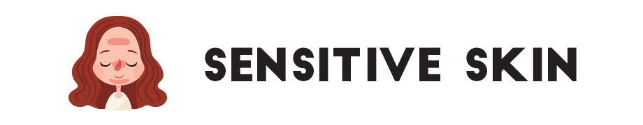 Sensitive Skin
